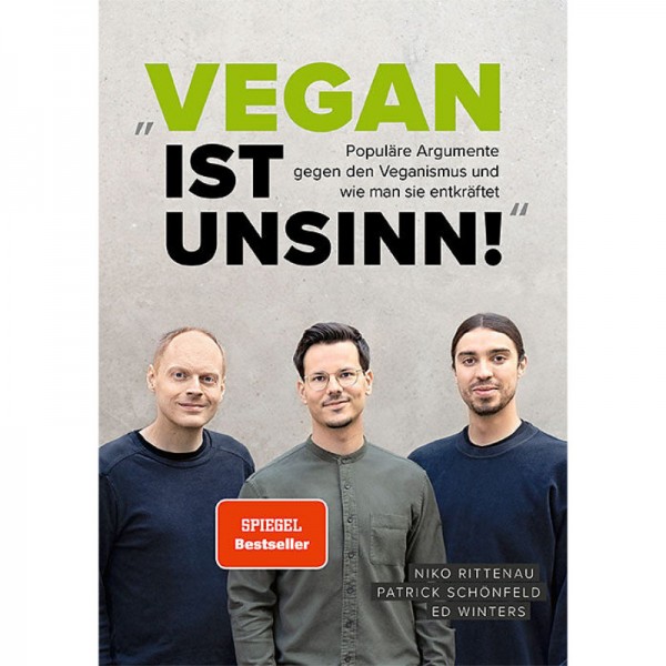 Vegan ist Unsinn - Niko Rittenau & Patrick Schönfeld & Ed Winters