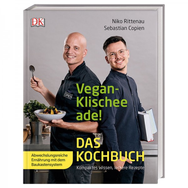 Vegan-Klischee ade! Das Kochbuch - Niko Rittenau & Sebastian Copien
