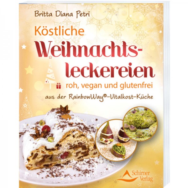 Köstliche Weihnachtsleckereien, roh, vegan und glutenfrei - Britta Diana Petri