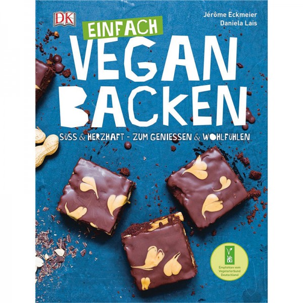 Einfach Vegan Backen - Jérôme Eckmeier & Daniela Lais